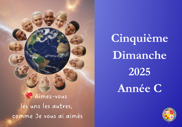 Aimez-vous les uns les autres comme je vous ai aimés - CinquiÚme Dimanche 2025 - Site Catho Porte Nord Strasbourg