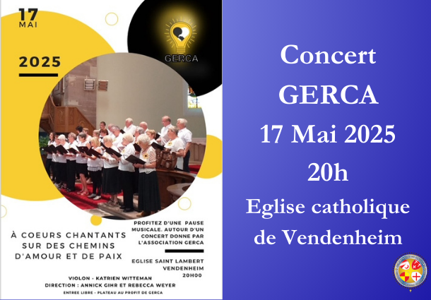 Concert GERCA Vendenheim Mai 2025 - Site Catho Porte Nord Strasbourg