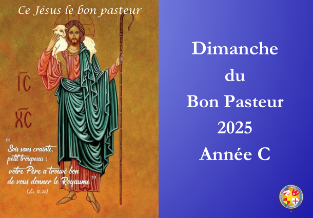 Ce Jésus le bon pasteur - Dimanche du Bon Pasteur 2025 - Site Catho Porte Nord Strasbourg - Vendenheim - Eckwersheim - Lampertheim - Mundolsheim