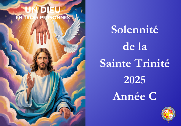 Un Dieu en trois personnes - Solennité de la Sainte Trinité 2025 - Site Catho Porte Nord Strasbourg