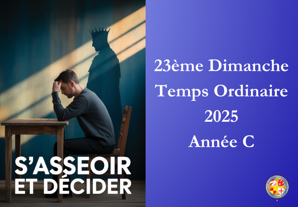 S'asseoir et décider - 23ème Dimanche du temps ordinaire 2025 - Site Catho Porte Nord Strasbourg