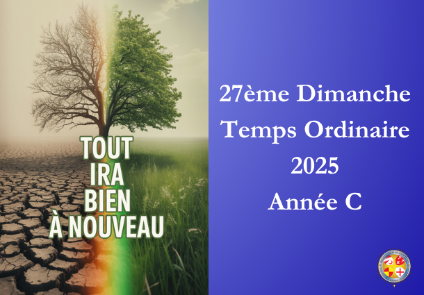 Tout ira bien à nouveau - 27ème Dimanche du temps ordinaire 2025 - Site Catho Porte Nord Strasbourg