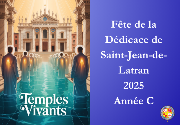 Devenir des Temples Vivants : Fête de la Dédicace de Saint-Jean-de-Latran 2025 - Site Catho Porte Nord Strasbourg