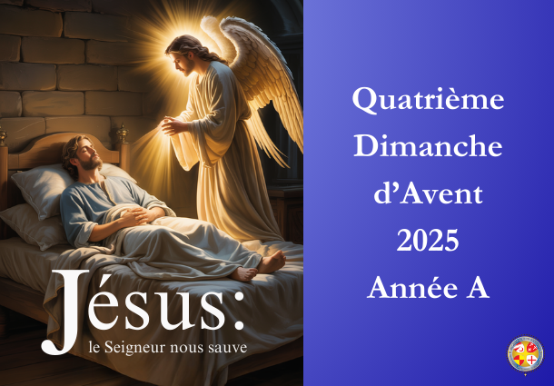 Jésus : le Seigneur nous sauve - Quatrième Dimanche de l'Avent 2025 - Site Catho Porte Nord Strasbourg