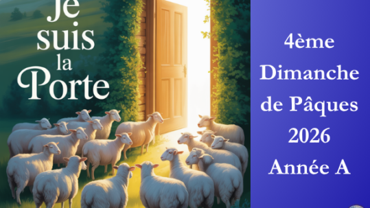 Je Suis la Porte- 4ème Dimanche de Pâques 2026 - Site Catho Porte Nord Strasbourg