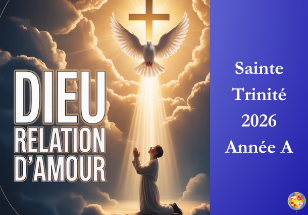 Dieu est une relation d'Amour - Dimanche de la Sainte Trinité 2026 - Site Catho Porte Nord Strasbourg