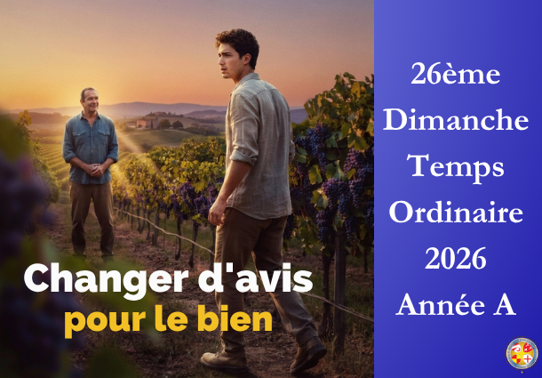 Changer d’avis pour le bien - 26ème Dimanche du temps ordinaire 2026 - Image à la une - Site Catho Porte Nord Strasbourg