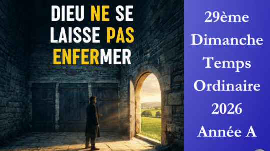 Dieu ne se laisse pas enfermer - 29ème Dimanche du temps ordinaire 2026 - Image à la une - Site Catho Porte Nord Strasbourg