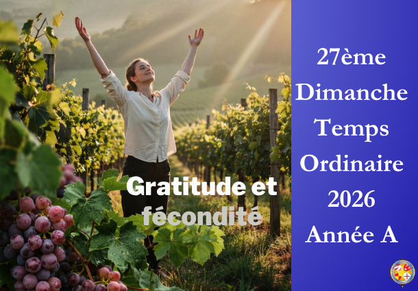 Gratitude et fécondité - 27ème Dimanche du temps ordinaire 2026 - Image à la une - Site Catho Porte Nord Strasbourg